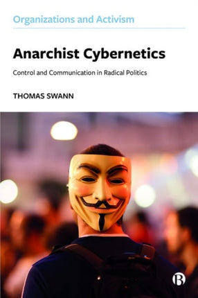 Anarchist Cybernetics: Control and Communication