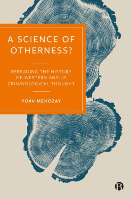A Science of Otherness?: Rereading the History of