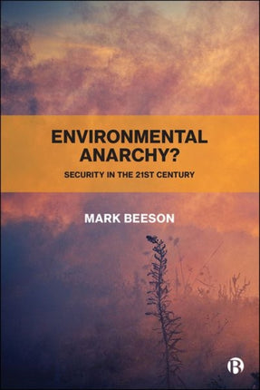 Environmental Anarchy?: Security in the 21st
