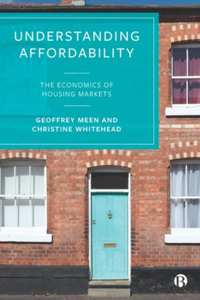 Understanding Affordability: The Economics of Housing Markets