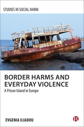 Border Harms and Everyday Violence: A Prison