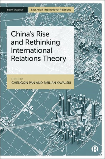 China’s Rise and Rethinking International Relations Theory