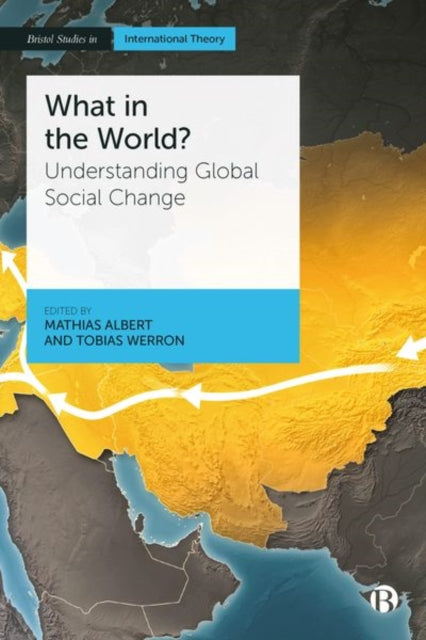 What in the World?: Understanding Global Social Change