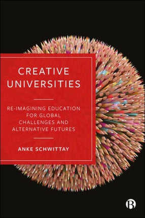 Creative Universities: Reimagining Education for