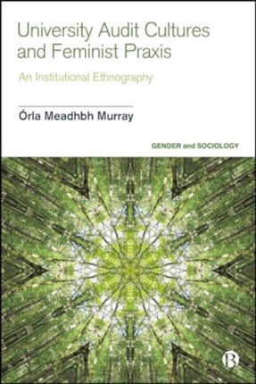 University Audit Cultures and Feminist Praxis