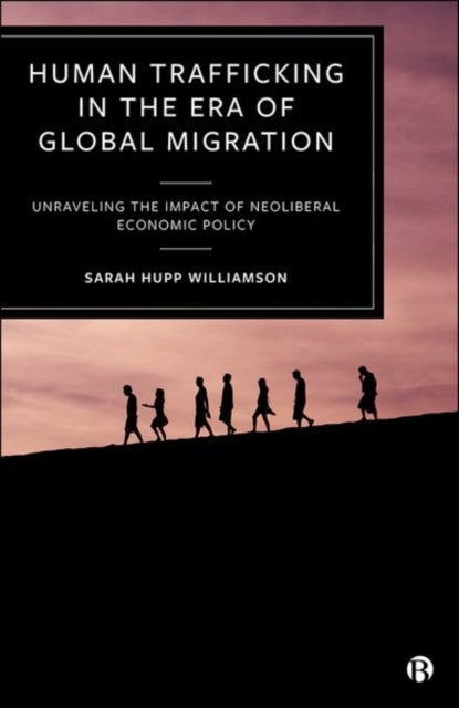 Human Trafficking in the Era of Global Migration: