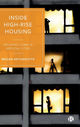 Inside High-Rise Housing: Securing Home in Vertical Cities