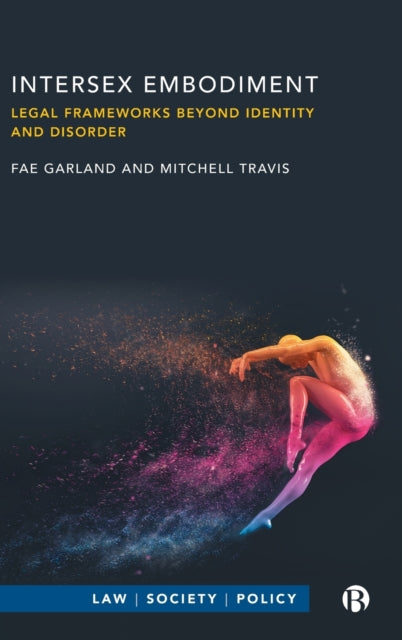 Intersex Embodiment: Legal Frameworks beyond Identity and Disorder