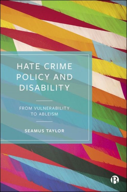 Hate Crime Policy and Disability: From