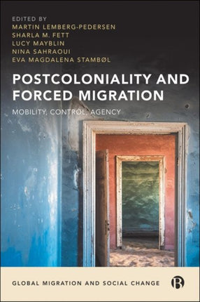 Postcoloniality and Forced Migration: Mobility,