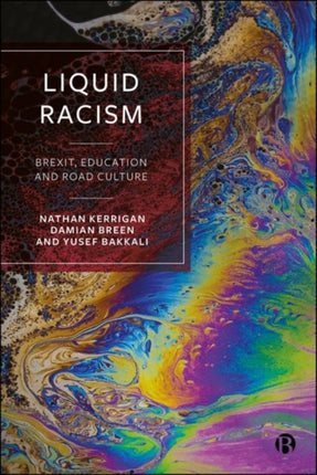 Liquid Racism  Brexit Education and Road Culture