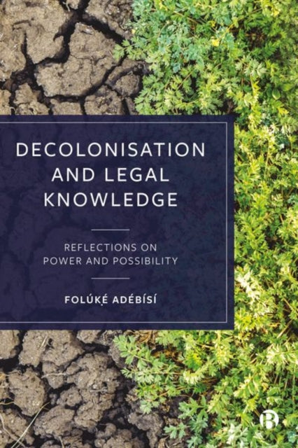 Decolonisation and Legal Knowledge: Reflections