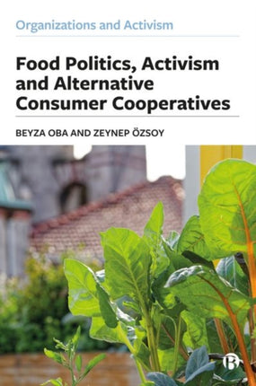 Food Politics, Activism and Alternative Consumer