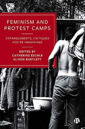 Feminism and Protest Camps  Entanglements Critiques and ReImaginings