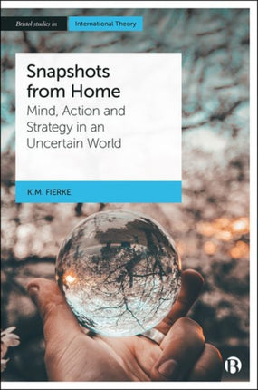 Snapshots from Home: Mind, Action and Strategy in