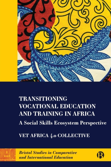 Transitioning Vocational Education and Training in Africa: A Social Skills Ecosystem Perspective