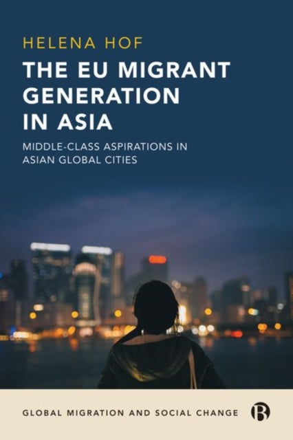 The EU Migrant Generation in Asia: Middle-Class