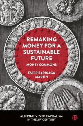 Remaking Money for a Sustainable Future  Money Commons