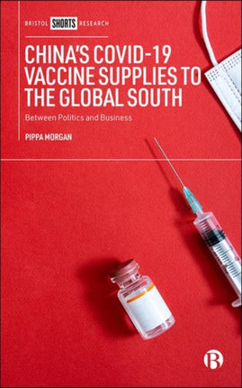 China’s COVID-19 Vaccine Supplies to the Global