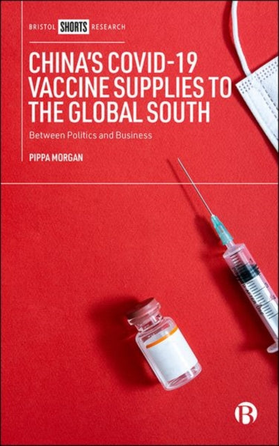 China’s COVID-19 Vaccine Supplies to the Global
