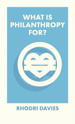 What Is Philanthropy For?