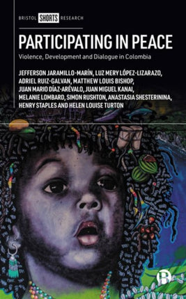 Participating in Peace: Violence, Development and