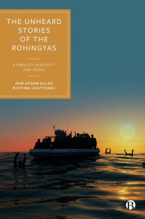 The Unheard Stories of the Rohingyas: Ethnicity, Diversity and Media