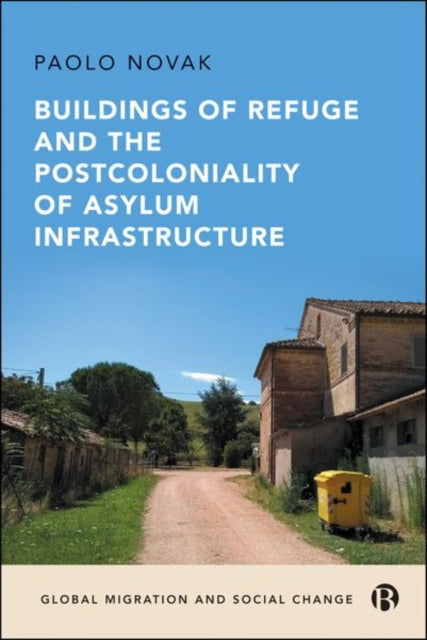 Buildings of Refuge and the Postcoloniality of