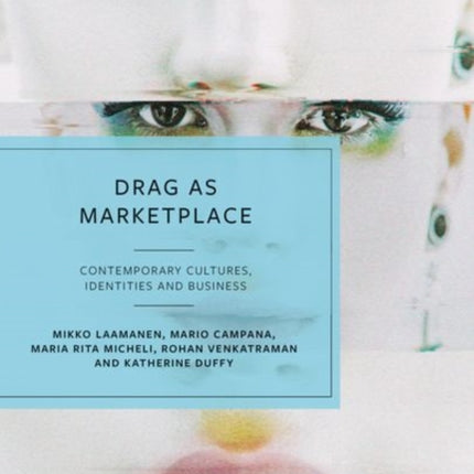 Drag as Marketplace  Contemporary Cultures