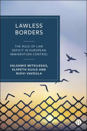Lawless Borders  The Rule of Law Deficit in