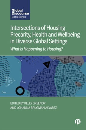 Intersections of Housing Precarity Health and