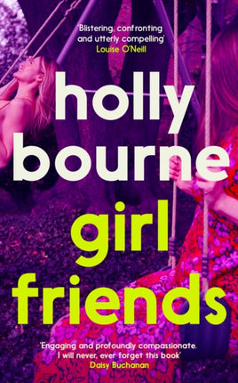 Girl Friends: the unmissable, thought-provoking and funny new novel about female friendship