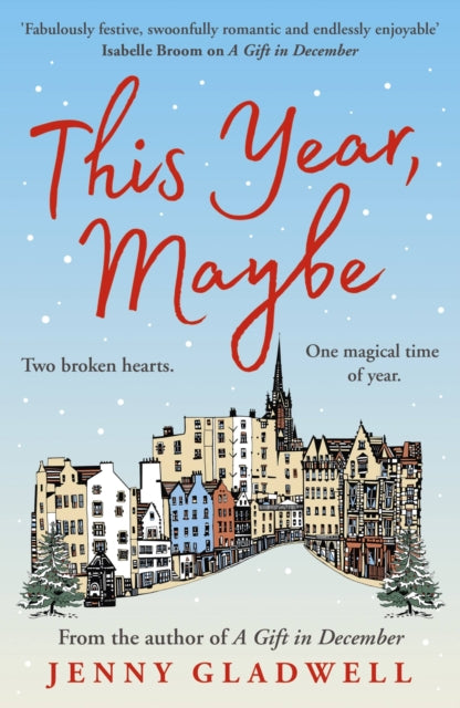 This Year, Maybe: From the author of A Gift in December