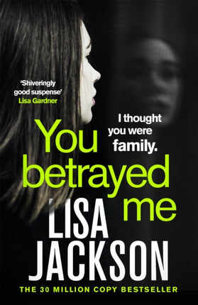 You Betrayed Me: The new gripping crime thriller from the bestselling author