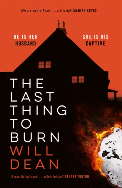 The Last Thing to Burn: Longlisted for the CWA Gold Dagger and shortlisted for the Theakstons Crime Novel of the Year