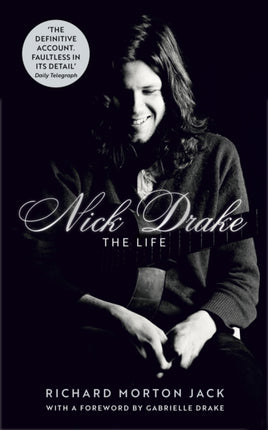 Nick Drake The Life