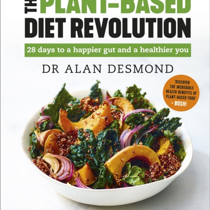 The Plant-Based Diet Revolution: 28 days to a happier gut and a healthier you