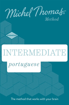 Intermediate Portuguese New Edition (Learn Portuguese with the Michel Thomas Method): Intermediate Portuguese Audio Course