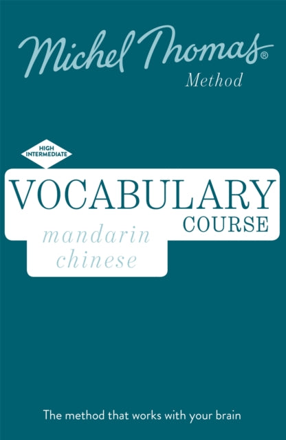 Mandarin Chinese Vocabulary Course New Edition (Learn Mandarin Chinese with the Michel Thomas Method): Intermediate Mandarin Chinese Audio Course