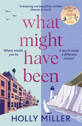 What Might Have Been: the stunning novel from the bestselling author of The Sight of You