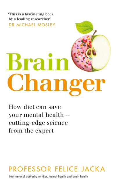 Brain Changer: How diet can save your mental