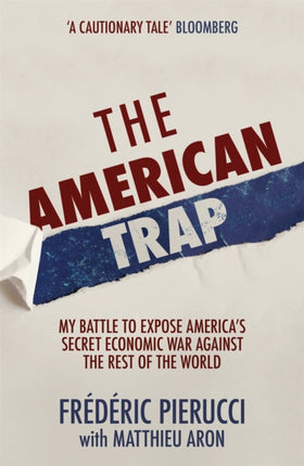 The American Trap: My battle to expose America's
