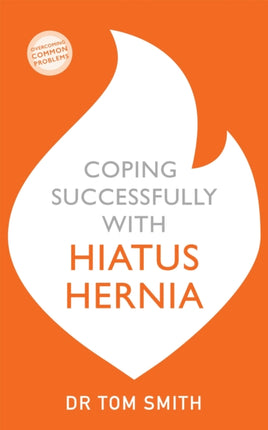 Coping Successfully with Hiatus Hernia