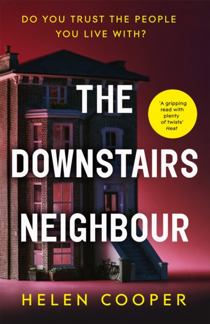 The Downstairs Neighbour: A twisty, unexpected and addictive suspense – you won't want to put it down!