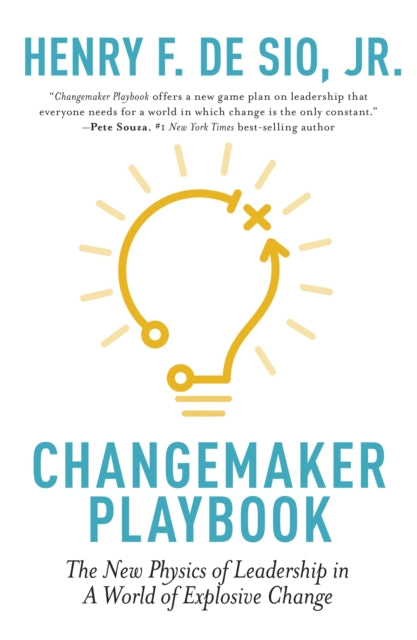 Changemaker Playbook: The New Physics of