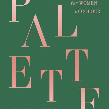 Palette: A Black Beauty Bible