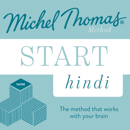 Start Hindi New Edition (Learn Hindi with the Michel Thomas Method): Beginner Hindi Audio Taster Course