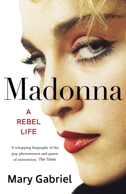 Madonna: A Rebel Life -  THE ULTIMATE GIFT FOR ANY MADONNA FAN