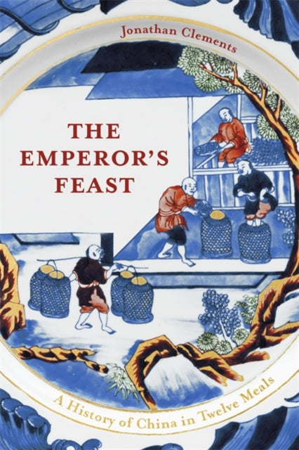 The Emperor's Feast: 'A tasty portrait of a nation' –Sunday Telegraph