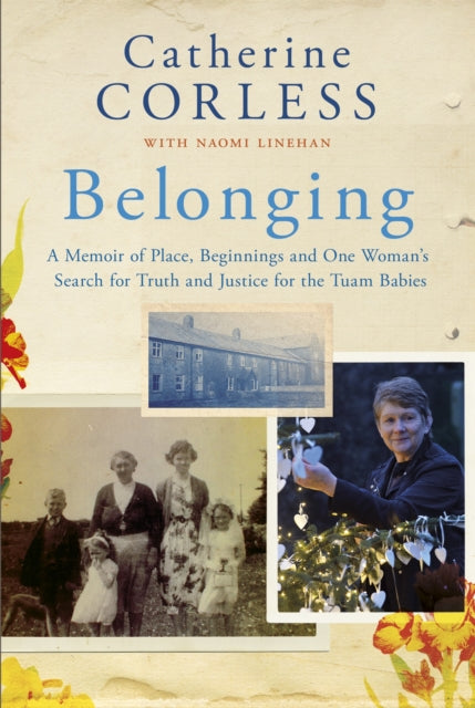 Belonging: One Woman's Search for Truth and Justice for the Tuam Babies